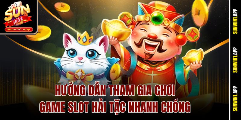 Hướng dẫn tham gia chơi game slot hải tặc nhanh chóng
