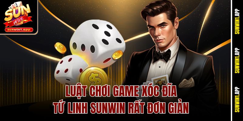 Luật chơi game Xóc đĩa tứ linh sunwin rất đơn giản