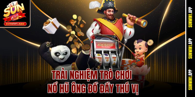 Trải nghiệm trò chơi nổ hũ Ông Đồ đầy thú vị
